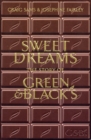 Image for Sweet dreams  : the story of Green &amp; Black&#39;s