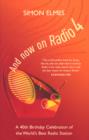 Image for And now on Radio 4  : a 40th birthday celebration of the world&#39;s best radio station