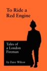 Image for To Ride A Red Engine