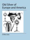 Image for Old Silver of Europe and America