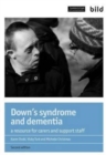 Image for Down&#39;s syndrome and dementia  : a resource for carers and support staff