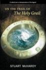 Image for On the trail of the Holy Grail