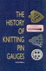 Image for The History of Knitting Pin Gauges