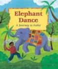 Image for Elephant dance  : a journey to India