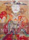 Image for An Illustrated Guide to Korean Mythology