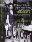 Image for Private Yokoi&#39;s War and Life on Guam, 1944-1972