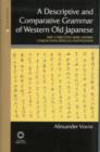 Image for A Descriptive and Comparative Grammar of Western Old Japanese