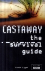 Image for The castaway survival guide