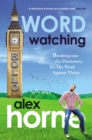 Image for Wordwatching  : breaking into the dictionary