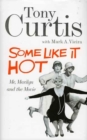 Image for Some like it hot  : me, Marilyn and the movie