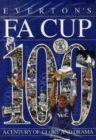 Image for Everton&#39;s FA Cup 100  : a century of glory and drama