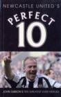 Image for Newcastle United&#39;s perfect 10
