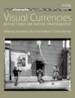 Image for Visual currencies  : reflections on native photography