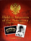 Image for Hidden treasures of the Romanovs  : saving the royal jewels