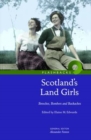 Image for Scotland&#39;s land girls  : breeches, bombers and backaches