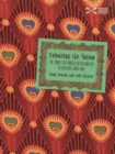 Image for Colouring the nation  : the Turkey red printed cotton industry in Scotland, c.1840-1940
