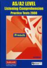 Image for AS/A2 Level Listening Comprehension Practice Tests 2008, French