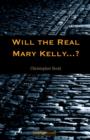 Image for Will the Real Mary Kelly...?