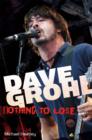 Image for Dave Grohl  : nothing to lose