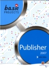 Image for Basic Projects in Publisher 2007