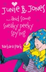 Image for Junie B Jones and Some Sneaky Peaky Spying