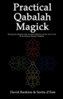 Image for Practical Qabalah Magick : Working the Magick of the Practical Qabalah and the Tree of Life in the Western Mystery Tradition.