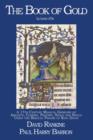 Image for The book of gold (le livre d&#39;or)  : a 17th century magical grimoire of amulets, charms, prayers, sigils and spells using the Biblical psalms of King David