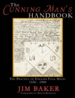 Image for The Cunning Man&#39;s Handbook : The Practice of English Folk Magic 1550-1900
