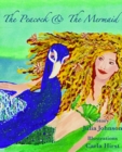 Image for The peacock &amp; the mermaid