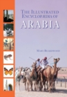 Image for The Illustrated Encyclopaedia of Arabia