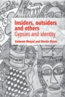 Image for Insiders, outsiders and others: gypsies and identity