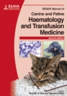 Image for BSAVA Manual of Canine and Feline Haematology and Transfusion Medicine