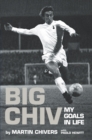 Image for Big Chiv!  : my goals in life