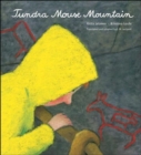 Image for Tundra Mouse Mountain : An Arctic Journey