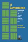 Image for IT governance: implementing frameworks and standards for the corporate governance of IT