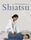 Image for The foundations of shiatsu