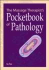 Image for The Massage Therapist&#39;s Pocketbook of Pathology