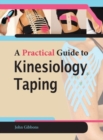 Image for A practical guide to kinesiology taping