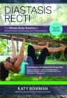 Image for Diastasis Recti : The Whole-Body Solution to Abdominal Weakness and Separation