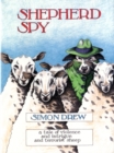 Image for Shepherd Spy: a Tale of Violence and Intrigue and Terrorist Sheep
