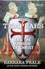Image for The Templars and the shroud of Christ