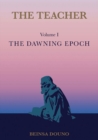Image for The Teacher, Volume 1 : The Dawning Epoch