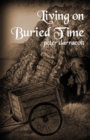 Image for Living on Buried Time