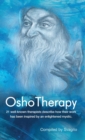 Image for Osho therapy  : 21 well known therapists describe how their work has been inspired by an enlightened mystic