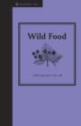 Image for Wild food  : gathering food in the wild