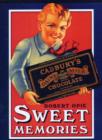 Image for Sweet memories  : a selection of confectionery delights