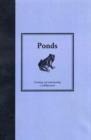 Image for Ponds  : creating and maintaining ponds for wildlife