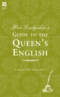 Image for Her Ladyship&#39;s Guide to the Queen&#39;s English
