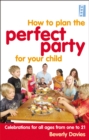 Image for How To Plan The Perfect Party for Your Child