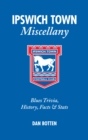 Image for Ipswich Town Miscellany